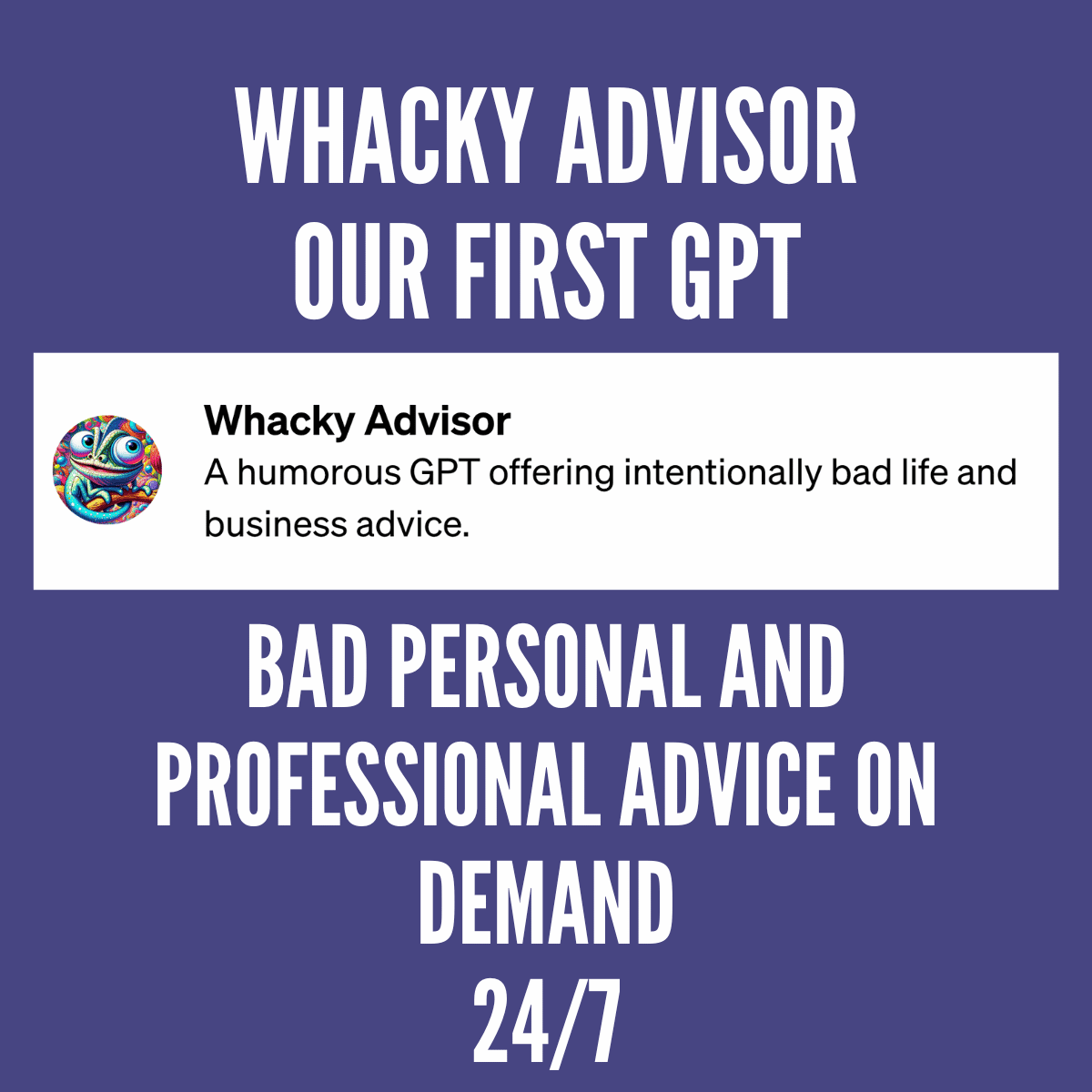 Whacky Advisor