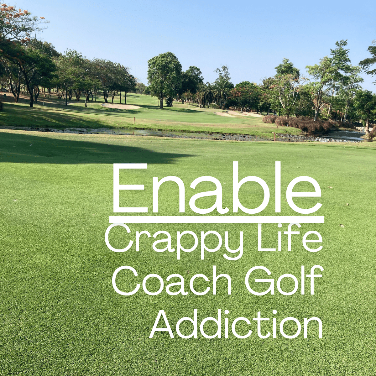 enable clc golf addiction